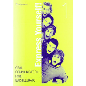 EXPRESS YOURSELF! 1./ORAL COMMUNICATION BACHILLERATO  JEYJO