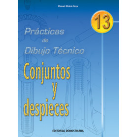 PRACT.DIBUJO TECNICO 13.CONJUNTOS Y DESPIECES     DON  JEYJO