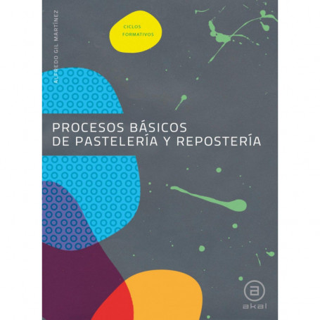 9788446031512  PROCESOS BASICOS PASTELERIA Y REPOSTERIA (C.FORMATIVOS)   CICLOS FORMATIVOS