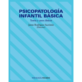 PSICOPATOLOGIA INFANTIL BASICA.(PSICOLOGIA) JEYJO