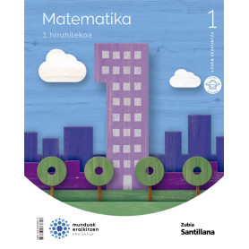 MATEMATIKA 1.LH MUNDUAK ERAIKITZEN. EUSKADI 2022  JEYJO