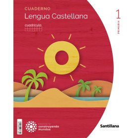 CUADERNO LENGUA 1ºPRIMARIA CUADRÍCULA. CONSTRUYENDO MUNDOS 2022  JEYJO