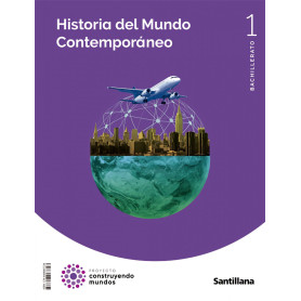 HISTORIA DEL MUNDO CONTEMPORANEO 1BTO SANTILLANA  JEYJO