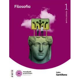 FILOSOFIA 1ºBTX. MUNDUAK ERAIKITZEN 2022  JEYJO