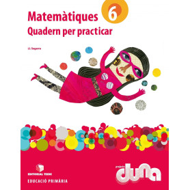 Quadern practiques matemátiques 6e.primaria. Duna JEYJO