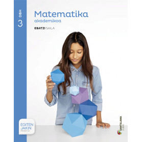 MATEMATIKA ACADEMICA 3 DBH ZUBIA  JEYJO