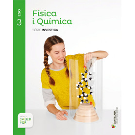 FÍSICA I QUÍMICA SÉRIE INVESTIGA 3 ESO SABER FER GRUP PROMOTOR  JEYJO