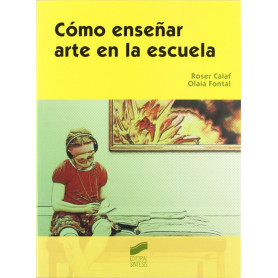 COMO ENSEÑAR ARTE EN LA ESCUELA JEYJO