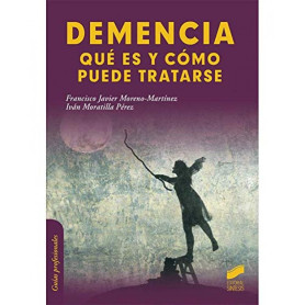 DEMENCIA. QUE ES Y COMO PUEDE TRATARSE  JEYJO
