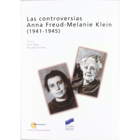 CONTROVERSIAS ANNA FREUD - MELANIE KLEIN, LAS-(1941-1945)  JEYJO