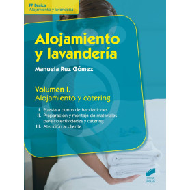 ALOJAMIENTO Y LAVANDERIA VOL I. ALOJAMIENTO Y CATERING  JEYJO