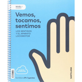 VEMOS TOCAMOS SENTIMOS NIVEL 1 1ºPRIMARIA. PROYECTOS  JEYJO