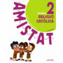 9788469840153  RELIGIÒ CATÒLICA 2N.PRIMARIA. AMISTAT 2ºPRIMARIA