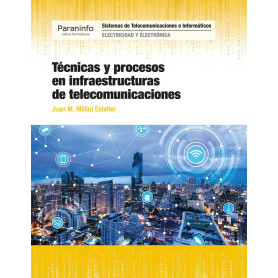TÉCNICAS Y PROCESOS EN INFRAESTRUCTURAS DE TELECOMUNICACIONES JEYJO