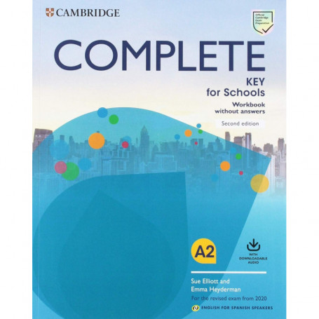 9788490366820 COMPLETE KEY FOR SCHOOLS WORKBOOK WITHOUT KEY WITH DOWNLOAD AUDIO SECOND EDITIO 1ºCICLO ESO (1º-2º ESO)