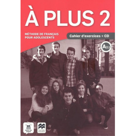 A PLUS 2 A2.1 CAHIER D'EXERCICES +CD  JEYJO