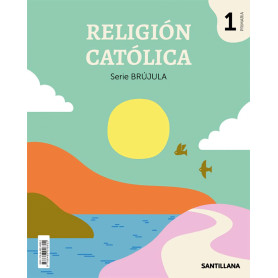 RELIGION BRUJULA 1 PRIMARIA EDICION 2018  JEYJO