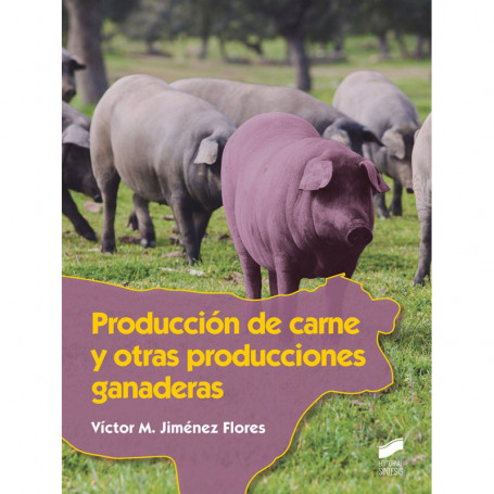 9788491713548  PRODUCCIÓN DE CARNE Y OTRAS PRODUCCIONES GANADERAS 2019   CICLOS FORMATIVOS
