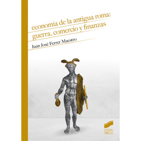 Economía de la antigua Roma: guerra, comercio y finanzas  JEYJO