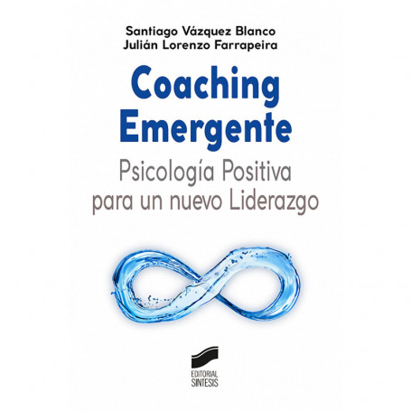 9788413570549  Coaching Emergente: Psicología Positiva para un nuevo Liderazgo   UNIVERSIDAD