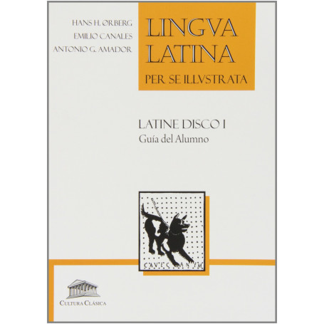9788493579814 Latine disco I. Guía del alumno 1ºBACHILLERATO