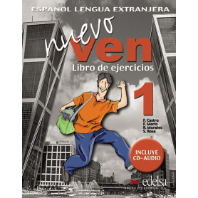 (07).NUEVO VEN 1.(EJERCICIOS+CD) (ESPAÑOL LENGUA EXTRANJERA  JEYJO