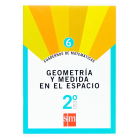 Cuaderno de matemáticas 6. 2ºESO Geometría y medida en el espacio  JEYJO