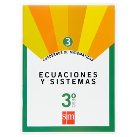 Cuaderno de matemáticas 3. 3ºESO Ecuaciones y sistemas  JEYJO