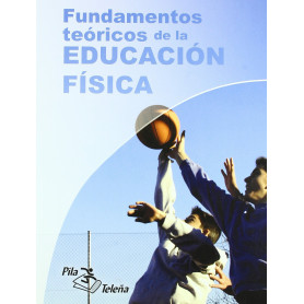 Fundamentos teoricos de la educacion fisica  JEYJO