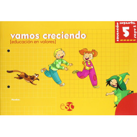 VAMOS CRECIENDO 5 AÑOS (ED.EN VALORES HUMANOS)  JEYJO
