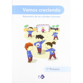 (09).VAMOS CRECIENDO 1ºPRIMARIA (ED.VIRTUDES HUMANAS)  JEYJO