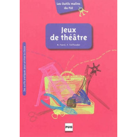 JEUX DE THEATRE (OUTILS MALINS DU FLE)  JEYJO