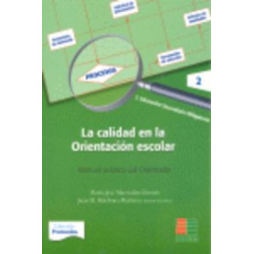 Calidad en orientacion escolar 2. Manual practico orientador  JEYJO