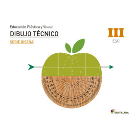 EDUCACIÓN PLÁSTICA, VISUAL Y AUDIOVISUAL DIBUJO TÉCNICO SERIE DISEÑA NIVEL III ESO SANTILLANA  JEYJO