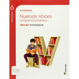 CUADERNO LENGUA NUEVAS VOCES 6PRIMARIA TERCER TRIMESTRE  JEYJO