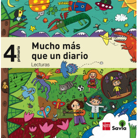 Lecturas 4ºprim. Mucho más que un diario. Savia  JEYJO
