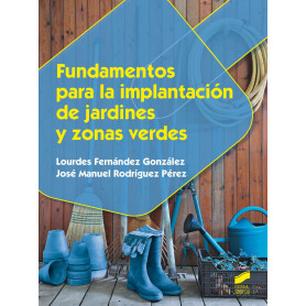 FUNDAMENTOS PARA LA IMPLANTACIÓN DE JARDINES Y ZONAS VERDES  JEYJO