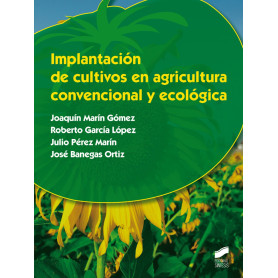 IMPLANTACIóN DE CULTIVOS EN AGRICULTURA CONVENCIONAL Y ECOLóGICA  JEYJO
