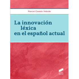 LA INNOVACIÓN LÉXICA EN EL ESPAÑOL ACTUAL  JEYJO