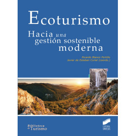 Ecoturismo. Hacia una gestión sostenible moderna  JEYJO