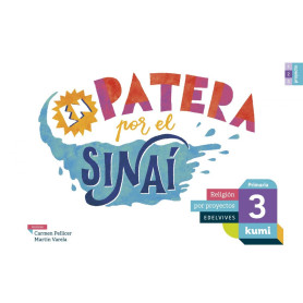 EN PATERA POR EL SINAÍ 3ºprimaria. Proyecto Kumi. Religión 2017  JEYJO