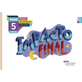 Impacto final 5ºprimaria. Proyecto Kumi. Religión 2017  JEYJO