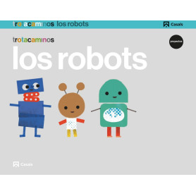 LOS ROBOTS 5 AÑOS TROTACAMINOS  JEYJO