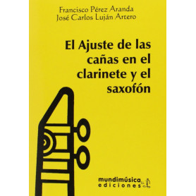 EL AJUSTE DE LAS CAÑAS DEL CLARINETE Y EL SAXOFON  JEYJO