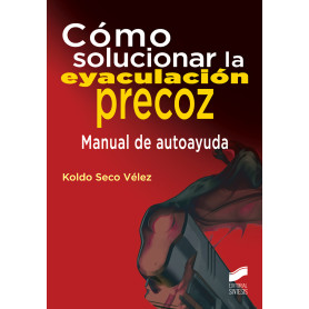 CÓMO SOLUCIONAR LA EYACULACIÓN PRECOZ  JEYJO