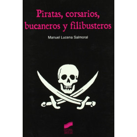 PIRATAS, CORSARIOS, BUCANEROS Y FILIBUSTEROS  JEYJO