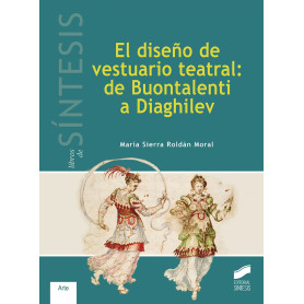 DISEÑO DE VESTUARIO TEATRAL: DE BUONTALENTI A DIAGHILEV  JEYJO