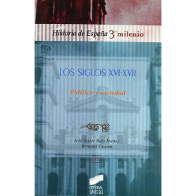SIGLOS XVI Y XVII, LOS (POLITICA Y SOCIEDAD)  JEYJO