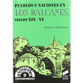 PUEBLOS Y NACIONES EN LOS BALCANES S.XIX-XX  JEYJO