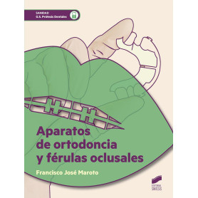 APARATOS DE ORTODONCIA Y FERULAS OCLUSALES  JEYJO
